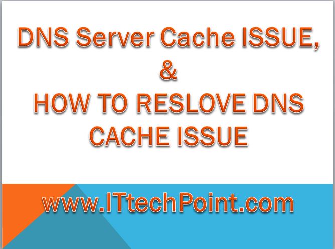 Dns server cache issue troubleshoot